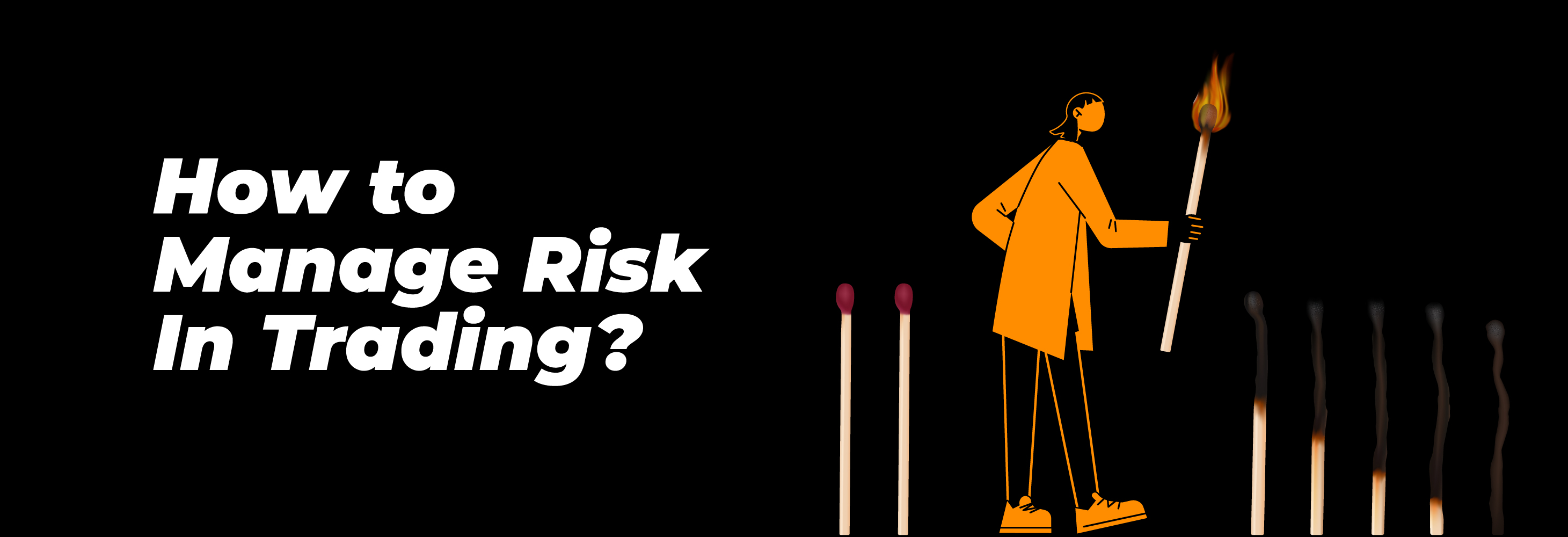 How to Manage Risk In Trading?
